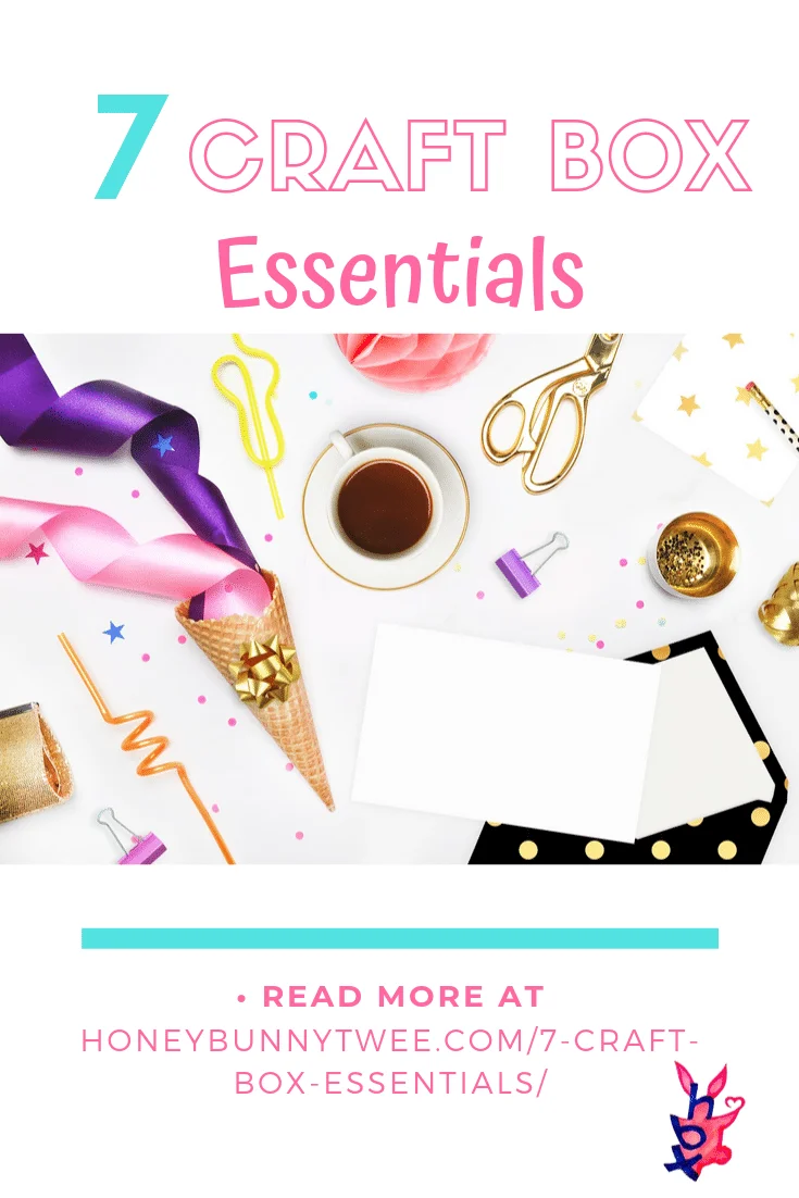 7 Craft Box Essentials